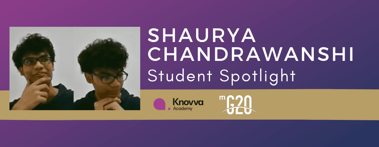 On right: Two photos of Shaurya Chandrawanshi, who played Head of State of the United States during our online learning center’s Model G20. On left: text reads “Shaurya Chandrawnshi Student Spotlight” Knovva Academy mG20